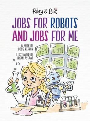 Jobs For Robots And Jobs For Me by Doug Kerwin (English) Hardcover Book
