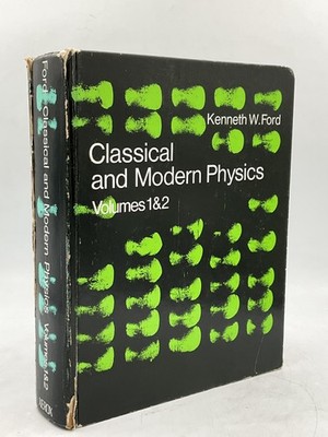 Classical And Modern Physics Volumes 1&2 Kenneth W. Ford 1973 Paperback Aztex