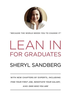 Lean In for Graduates: With New Chapters by Experts, Including Find Your Fir...