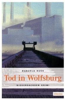 Tod in Wolfsburg von Kuck, Manuela | Buch | Zustand gut