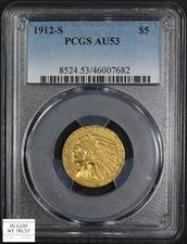 1912 S $5 Five Dollar Indian Head Gold Half Eagle PCGS AU 53