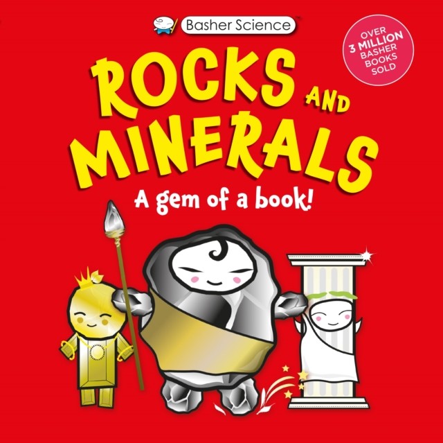 Basher Science Rocks and Minerals HARDBACK 9780753481035