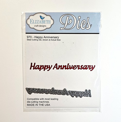 HAPPY ANNIVERSARY Elizabeth Crafts Cutting Die Celebration Sentimemt Cards bb470