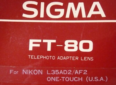 Sigma Telephoto 2.2X Lens FT-80 for Nikon One Touch L35AF 2