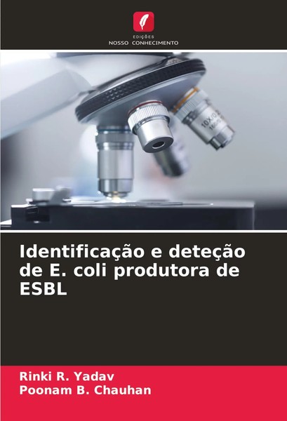 Rinki R. Yadav (U. A.) | IdentificaçãO E DeteçãO De E. Coli Produtora De Esbl-image