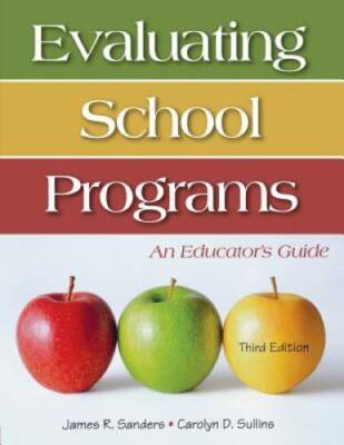 Evaluating School Programs: An Educator's Guide - Paperback - GOOD