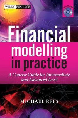 Financial Modelling in Practice: A Concise Guide- 9780470997444, hardcover, Rees