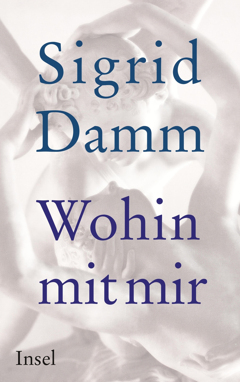 Thumbnail - Wohin Mit Mir | Sigrid Damm | Deutsch | Buch | 288 S. | 2012 | Insel