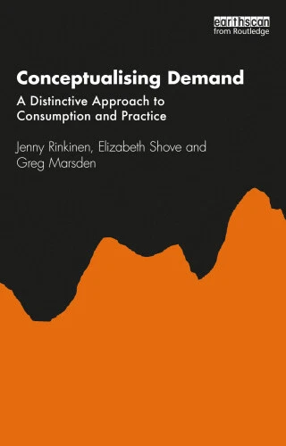Conceptualising Demand: A Distinctive Approach to Consumption and Practice - Picture 4 of 5
