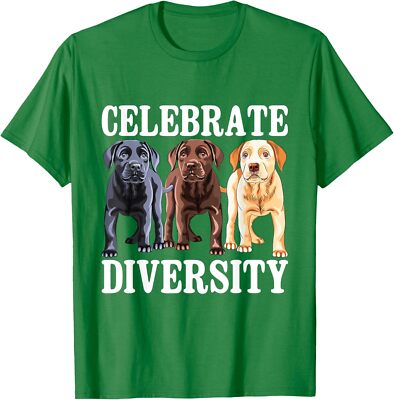 Celebrate Diversity Labrador Retriever Color Dog Love Unisex T-Shirt