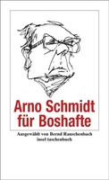 Arno Schmidt FüR Boshafte | Arno Schmidt | Taschenbuch | 101 S. | Deutsch | 2007