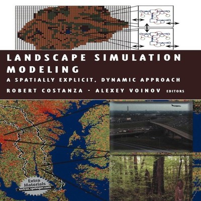 Landscape Simulation Modeling A Spatially Explicit Dynamic Approa