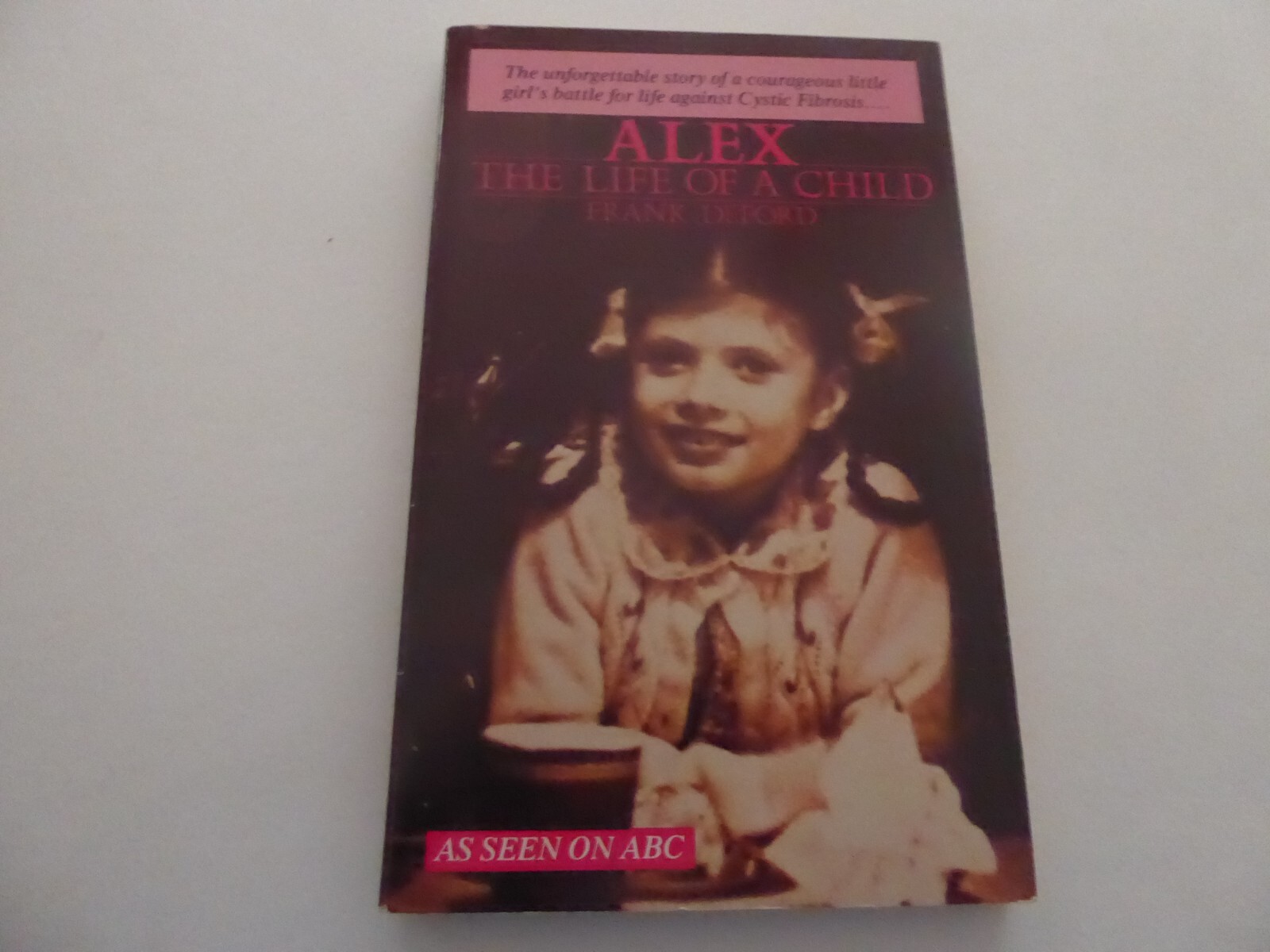 ALEX THE LIFE OF A CHILD 1983 FRANK DEFORD TV TIE-IN COLLECTOR COPY | eBay