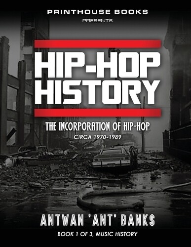 Thumbnail - Antwan 'ant' Bank$ Hip-hop History (book 1 Of 3) (taschenbuch)