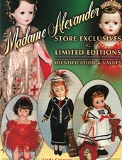 Madame Alexander Dolls - Store Exclusives Limited Editions / Book Values