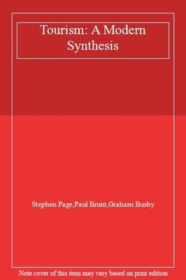 Tourism: A Modern Synthesis,Stephen Page, Paul Brunt, Graham Bus