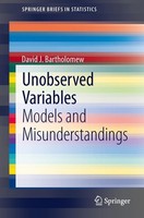 Unobserved Variables David J. Bartholomew