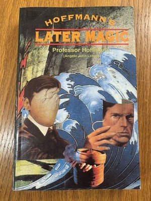 Hoffmann's Later Magic by Professor Hoffman book - 1997 Paperback, A J Lewis