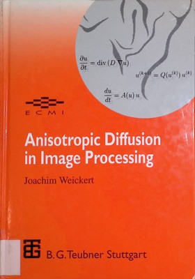 Anisotropic Diffusion in Image Processing European Consortium for Mathematics in