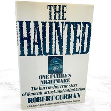 The Haunted: One Familys Nightmare by Robert ...