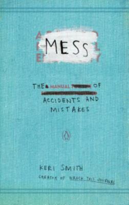 Mess: The Manual of Accidents and Mistakes- paperback, Smith, 9780399536007, new