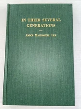 In Their Several Generations - Am I’ve Macdonell Lee Life And Ancestors Patentee