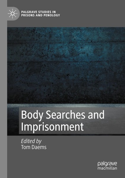 Body Searches And Imprisonment Tom Daems Taschenbuch Xi Englisch 2024 Springer-image