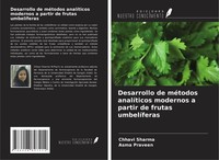 Desarrollo De MéTodos AnalíTicos Modernos A Partir De Frutas UmbelíFeras Chhavi
