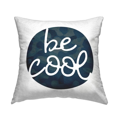 Be Cool Phrase Blue Camouflage Patterned Circle Outdoor Printed Pillow, 18 x 18
