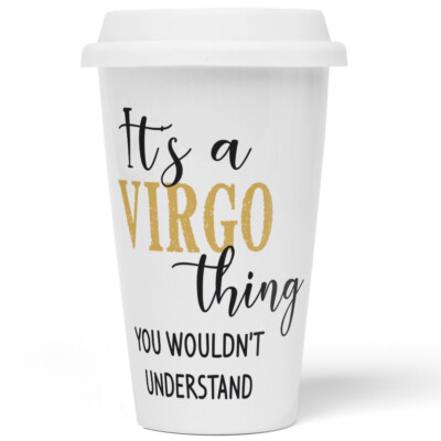 It's a VIRGO thing you wouldn't understand 10201008142