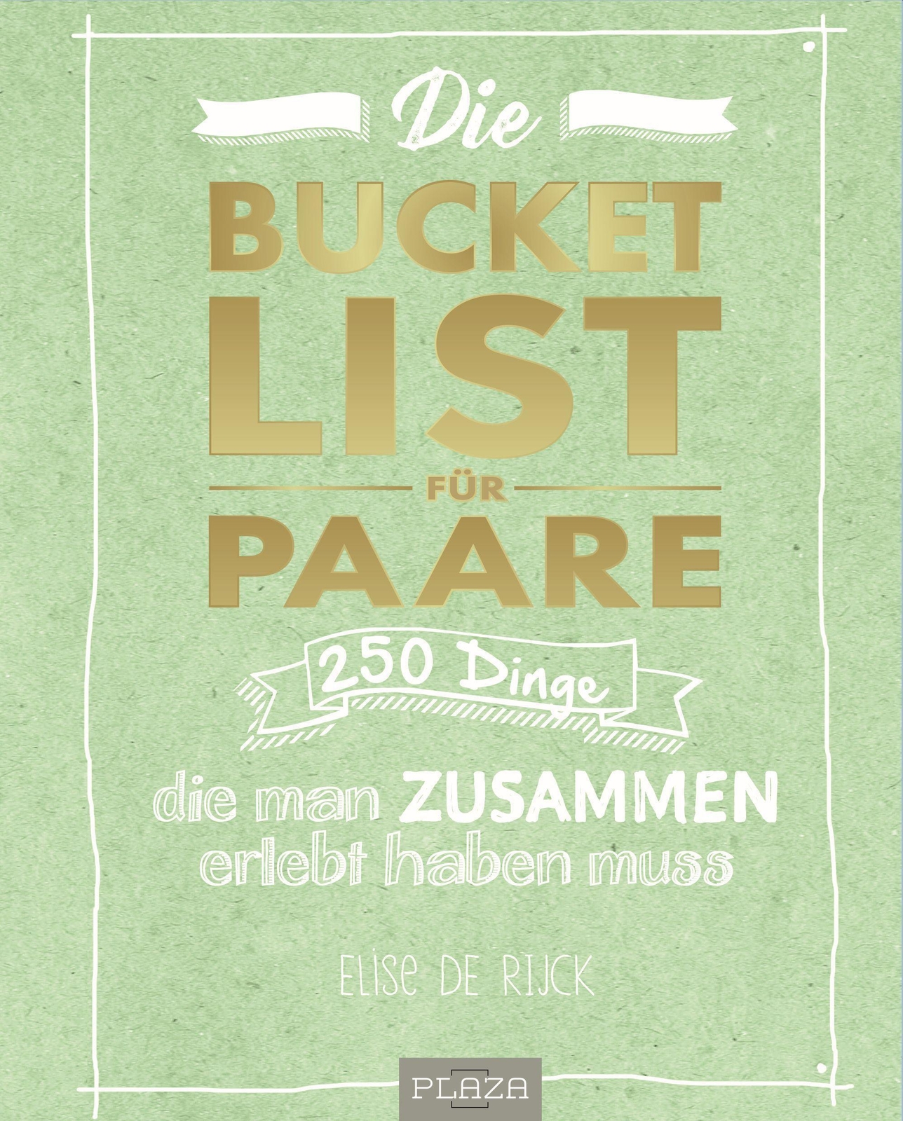 Thumbnail - Die Bucket List Für Paare 250 Dinge, Die Man Zusammen Erlebt Haben