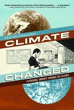 Climate Changed: A Personal Journey Through the Science by Squarzoni, Philippe
