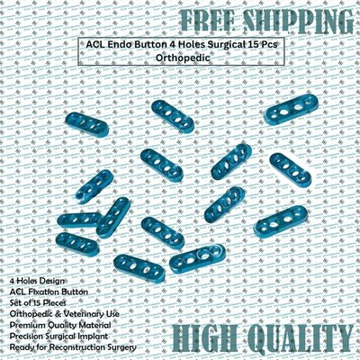 4 Holes Design ACL Fixation Button Set of 15 Pieces Orthopedic & Veterinary Use