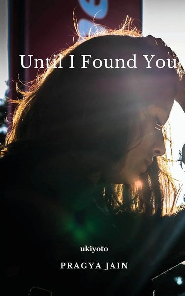 Until I Found You Pragya Jain Taschenbuch Englisch 2024 Ukiyoto Publishing-image