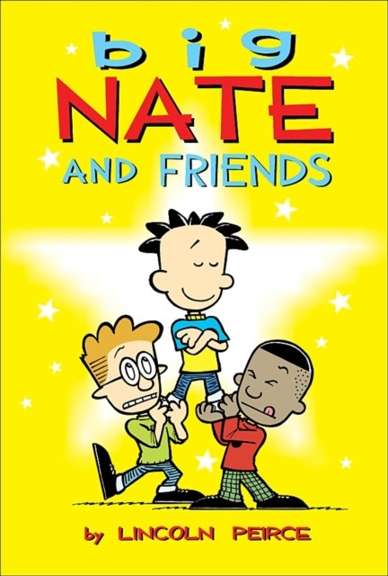 Big Nate and Friends by Lincoln Peirce (Paperback Book)