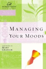 Managing Your Moods (Women of Faith Study Guide Series) - Paperback - VERY GOOD