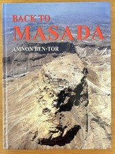 Back to Masada by Amnon Ben-Tor Archeology Jerusalem Hardcover 2009