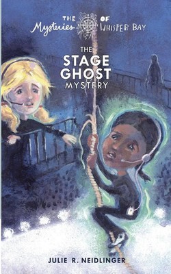 The Stage Ghost Mystery Julie R. Neidlinger Taschenbuch Englisch 2024