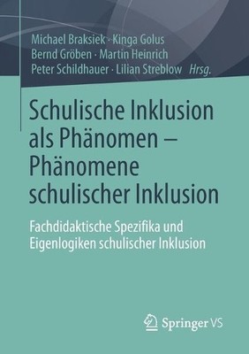 Schulische Inklusion als Phnomen  Phnomene schulischer Ink... - 9783658341770