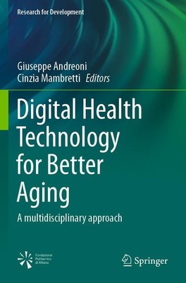 Digital Health Technology for Better Aging Giuseppe Andreoni