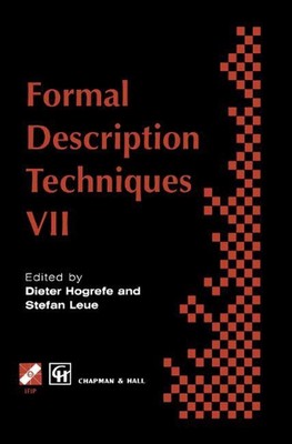 Formal Description Techniques VII by D. Hogrefe (English) Hardcover Book