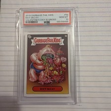 2019 Garbage Pail Kids Valentine's Day Is Gross Ray Decay psa 10
