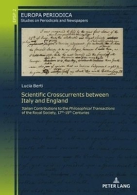 Scientific Crosscurrents between Italy and England Lucia Berti