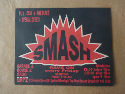RARE 90s SMASH KINGLEY ST W1  HOUSE GARAGE ROB BLAKE DJ CASH  FLYER 17/1/1992