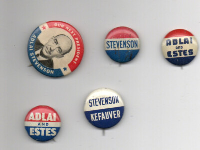 ADLAI STEVENSON - FIVE DIFF. CAMPAIGN PINS