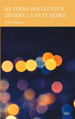 Enrika Panero | Ne ferme pas les yeux devant la nuit noire | Taschenbuch (2025)