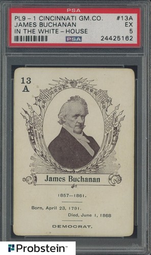 PL9-1 Cincinnati GM.CO. In The White-House #13A James Buchanan PSA 5 EX