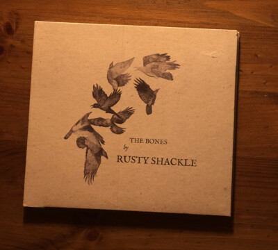 Rusty Shackle - The Bones - RARE Digipak CD - Folk - Get Folked Records - 2013