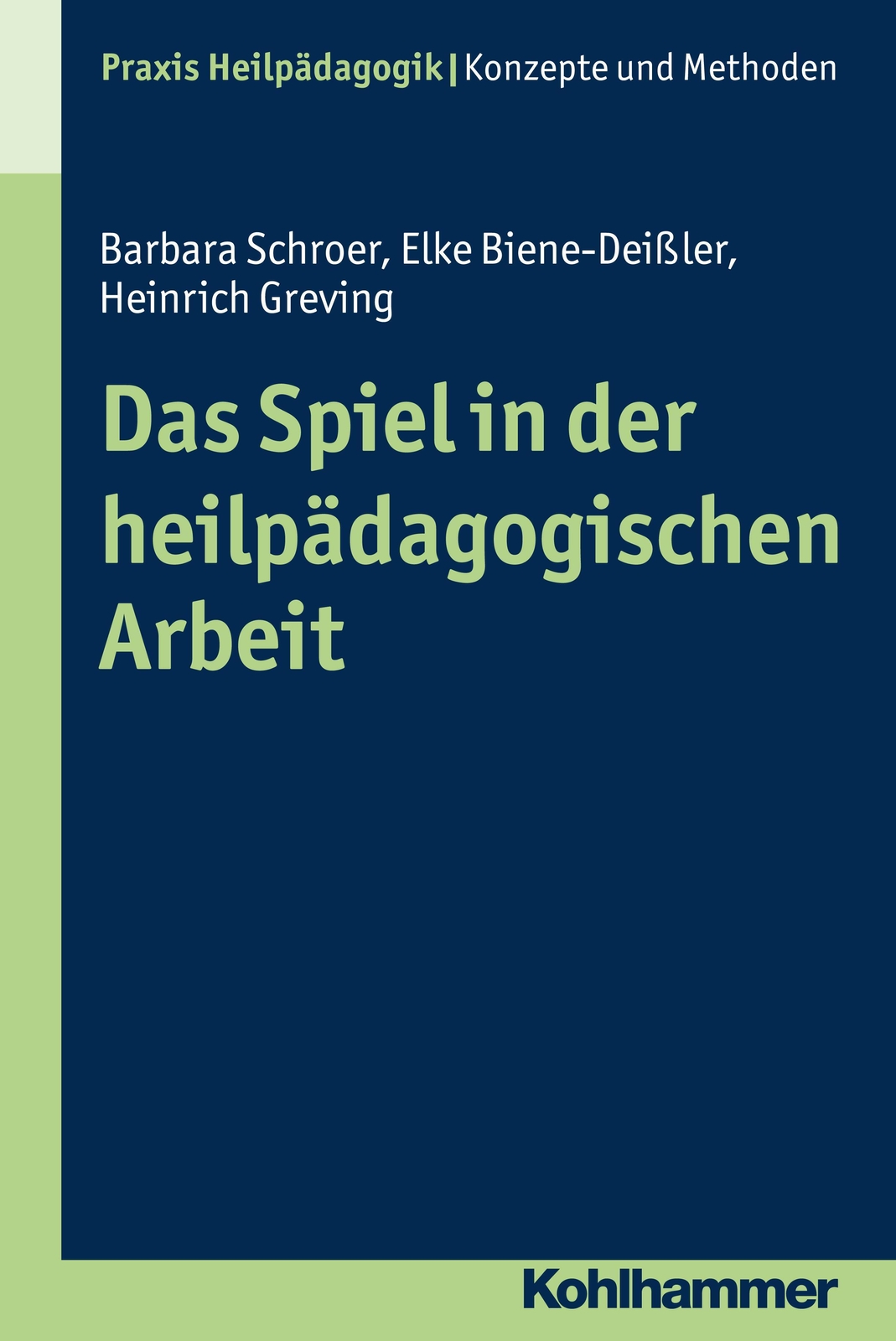 Das Spiel In Der Heilpädagogischen Arbeit | Heinrich Greving (u. A.) |