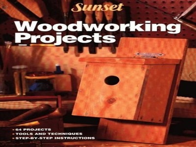 Woodworking Projects, Sunset Books